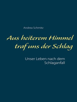 cover image of Aus heiterem Himmel traf uns der Schlag